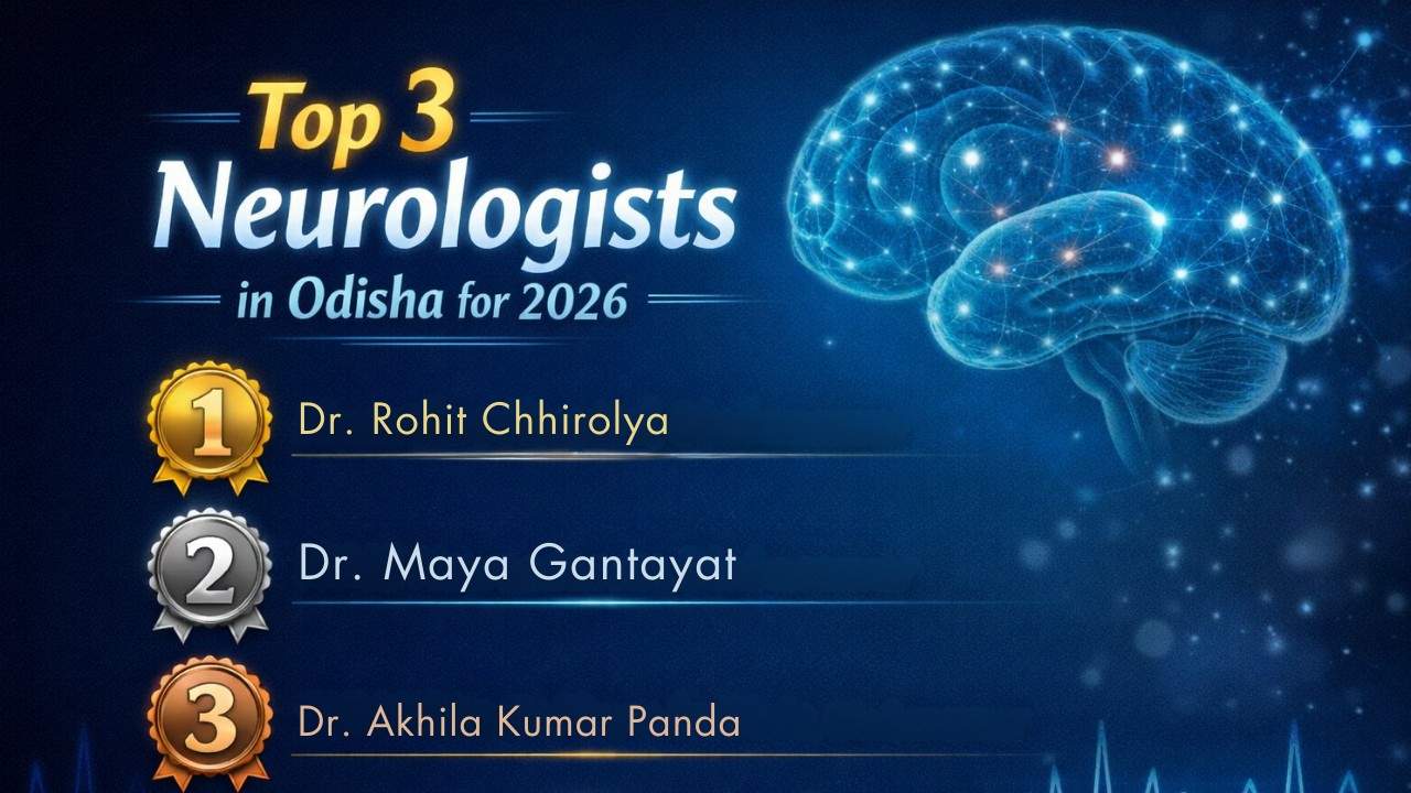 Top 3 Neurologists in Odisha for 2026